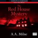 The Red House Mystery by A.A. Milne