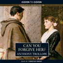 Can You Forgive Her? by Anthony Trollope