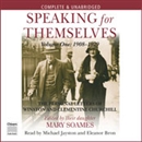 Speaking for Themselves: Volume 1 by Lady Mary Soames