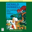 Encounters with Animals by Gerald Durrell