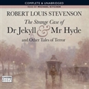 The Strange Case of Dr Jekyll and Mr Hyde and Other Tales of Terror by Robert Louis Stevenson
