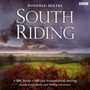 South Riding (Dramatized) by Winifred Holtby