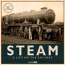 Steam: A Life on the Railway by Pete Waterman