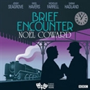 Brief Encounter by Noel Coward