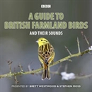 A Guide to British Farmland Birds by Brett Westwood