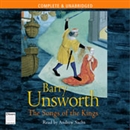 The Songs of the Kings by Barry Unsworth