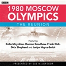 1980 Moscow Olympics: The Reunion by Colin Moynihan