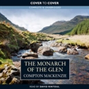 Monarch of the Glen by Compton Mackenzie