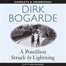A Postillion Struck by Lightning by Dirk Bogarde