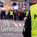 My Generation: Drama on 3 by Alice Nutter