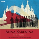 Anna Karenina (Dramatized) by Leo Tolstoy