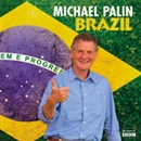Brazil by Michael Palin