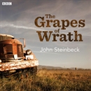 The Grapes of Wrath (Dramatized) by John Steinbeck