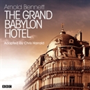 The Grand Babylon Hotel by Arnold Bennett