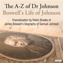 The A-Z of Dr Johnson - Boswell's Life of Johnson by James Boswell