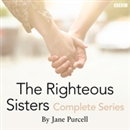 15 Minute Drama: The Righteous Sisters (Complete Series) by Jane Purcell