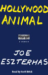 Hollywood Animal by Joe Eszterhas