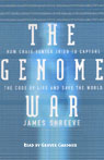 The Genome War by James Shreeve