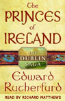 Princes of Ireland by Edward Rutherfurd