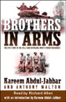 Brothers in Arms by Kareem Abdul-Jabbar