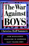 The War Against Boys by Christina Hoff Sommers