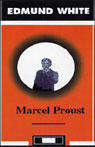 Marcel Proust by Edmund White