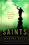 Leaving the Saints by Martha Beck