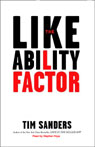 The Likeability Factor by Tim Sanders