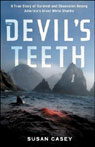 The Devil's Teeth by Susan Casey