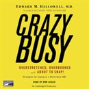CrazyBusy by Edward M. Hallowell