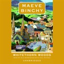 Whitethorn Woods by Maeve Binchy