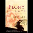 Peony in Love by Lisa See