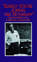 Surely You're Joking, Mr. Feynman! by Richard P. Feynman