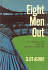 Eight Men Out by Eliot Asinof