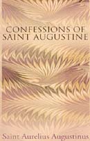 Confessions of Saint Augustine by Saint Aurelius Augustinus
