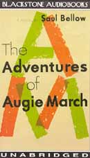 The Adventures of Augie March by Saul Bellow