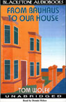 From Bauhaus to Our House by Tom Wolfe