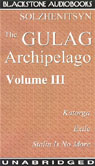 The Gulag Archipelago: Volume III by Aleksandr Solzhenitsyn