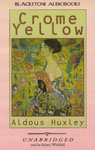 Crome Yellow by Aldous Huxley