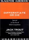 Differentiate or Die by Jack Trout