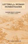 Letters of a Woman Homesteader by Elinore Pruitt Stewart