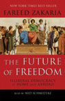 The Future of Freedom by Fareed Zakaria