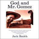 God and Mr. Gomez by Jack Smith