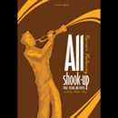 All Shook Up: Music, Passion, and Politics by Carson Holloway