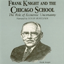 Frank Knight and the Chicago School by Arthur Diamond