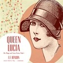 Queen Lucia by E.F. Benson