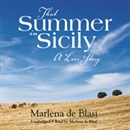 That Summer in Sicily: A Love Story by Marlena Deblasi