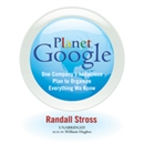 Planet Google by Randall Stross