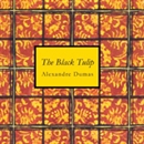 The Black Tulip by Alexandre Dumas