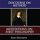 A Discourse on Method: Meditations on the First Philosophy by Rene Descartes